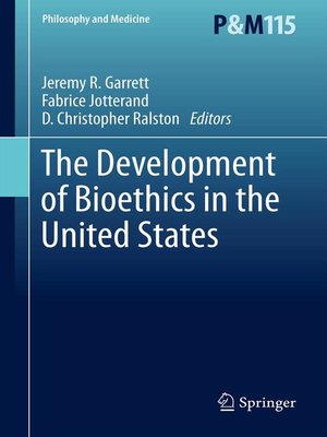 cover image of The Development of Bioethics in the United States